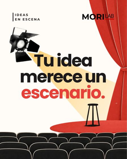 Ideas en Escena (MORI Lab)