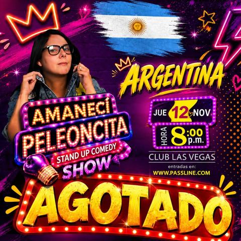 Amanecí Peleoncita - Stand Up Comedy Show