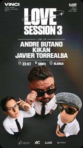 Love Session 3: Andre Butano, Kikan & Javier Torrealba