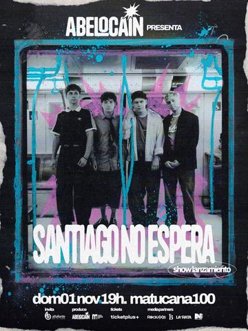 Lanzamiento Santiago No Espera - Abelocaín