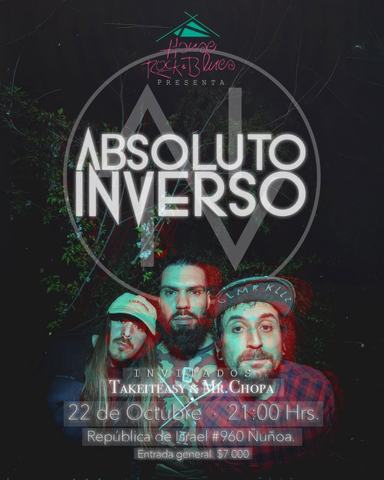 Absoluto Inverso con Takeiteasy y Mr. Chopa