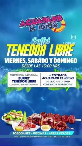 Buffet Tenedor Libre + Entrada Acuapark