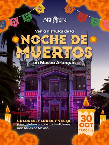Noche de Muertos en Museo Artequin