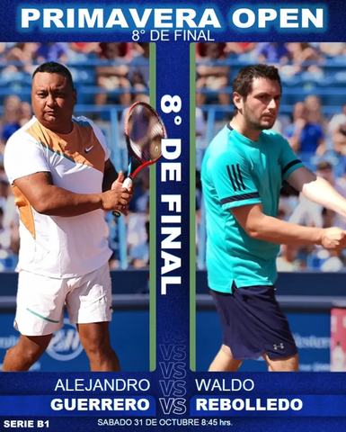 Primavera Open: Guerrero vs Rebolledo
