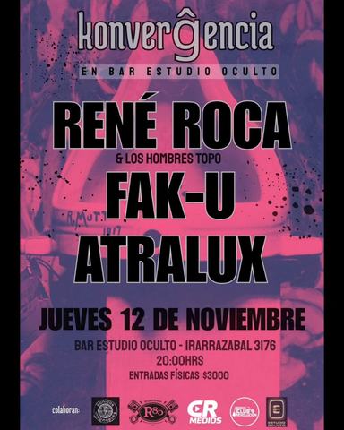 Konverĝencia: René Roca, Fak-u, Atralux