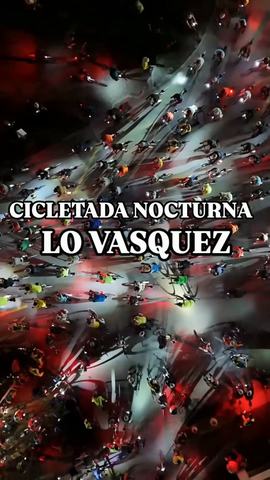 Lo Vásquez Night Bike Ride