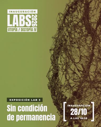 Exposición LAB 3: Sin condición de permanencia