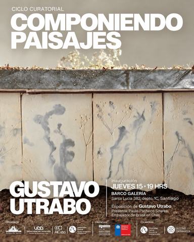 Inauguración Componiendo Paisajes Gustavo Utrabo