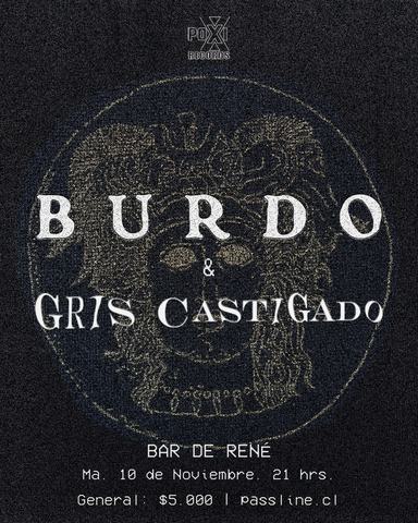 Burdo y Gris Castigado