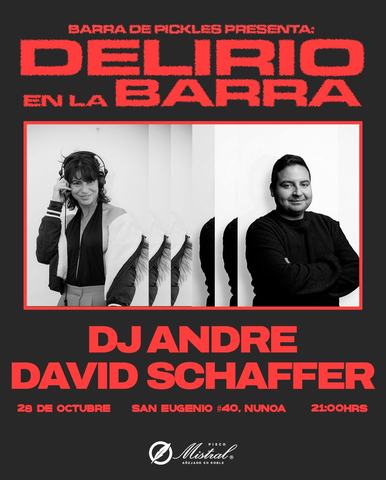 Delirio en la Barra: DJ Andre & David Schaffer