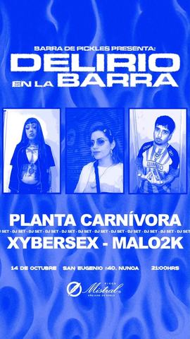 Delirio en la Barra: Planta Carnívora and more