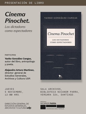 Presentación Cinema Pinochet de Yanko González Cangas