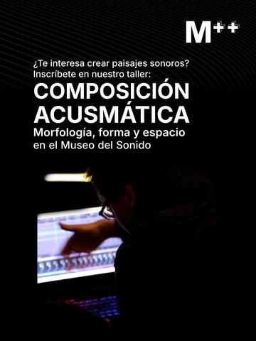 Taller Composición Acusmática