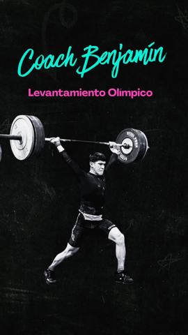 Levantamiento Olímpico con Coach Benjamín