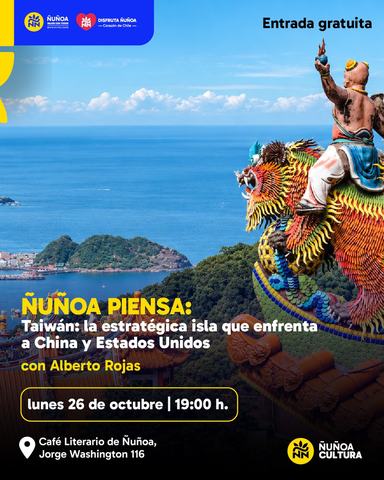 Ñuñoa Piensa: Taiwán con Alberto Rojas