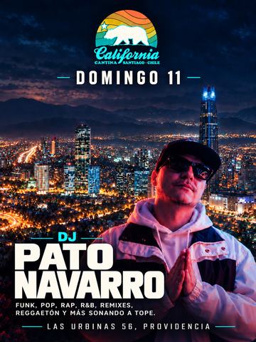 DJ Pato Navarro en California Cantina