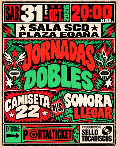 Jornadas Dobles: Camiseta 22 vs Sonora de Llegar