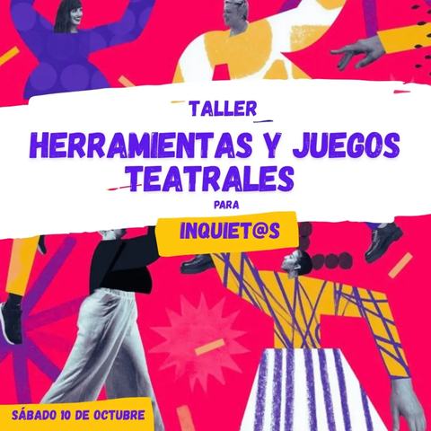 Taller Herramientas y Juegos Teatrales