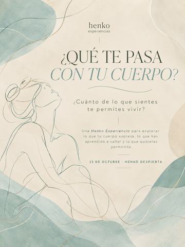 Henko Despierta: ¿Qué te pasa con tu cuerpo?