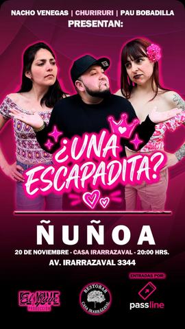 ¿Una escapadita? Nacho Venegas, Churiruri y Pau Bobadilla
