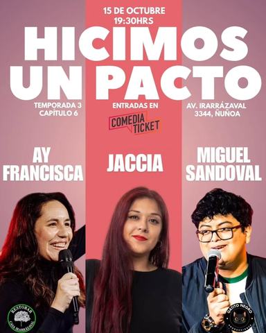 Hicimos un Pacto: Ay Francisca y más