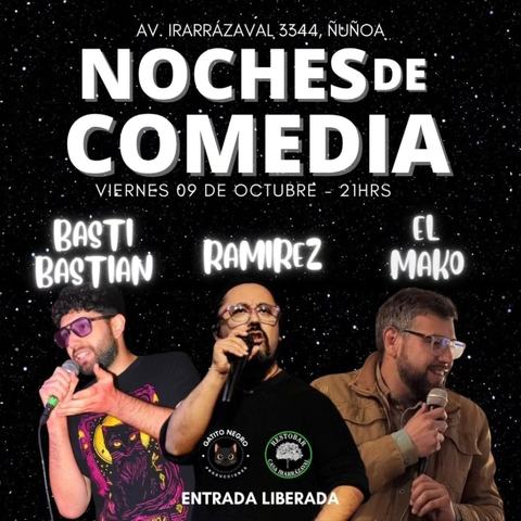 Noches de Comedia: Ramirez, Basti y Mako