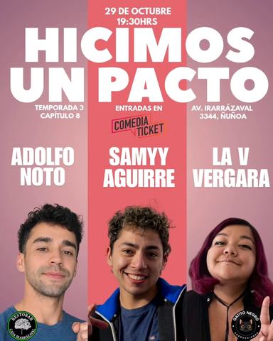 Hicimos un Pacto T3 C8: Adolfo Noto, Samyy Aguirre y más