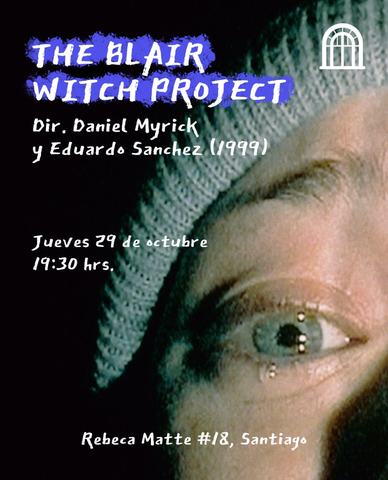 The Blair Witch Project - Cineclub La Ventana