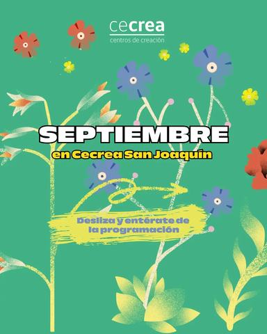 Cecrea San Joaquín Programming - September