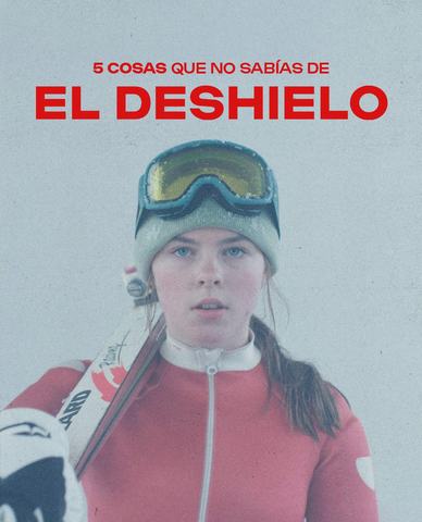 El Deshielo - Estreno