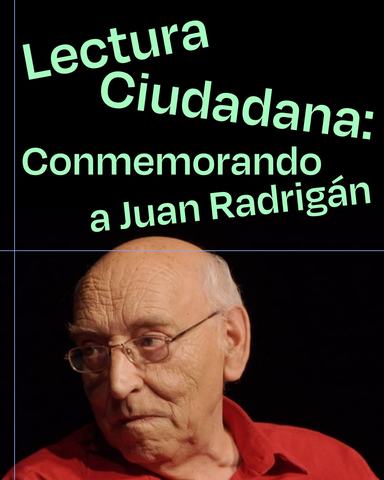 Lectura Ciudadana: Conmemorando a Juan Radrigán