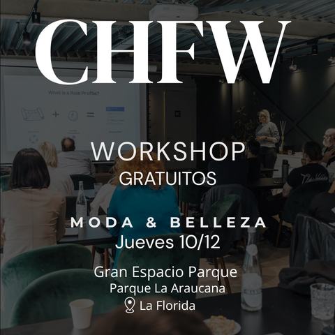 Workshop Moda y Belleza CHFW