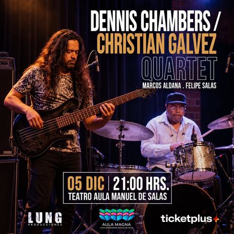 Dennis Chambers / Christian Gálvez Quartet