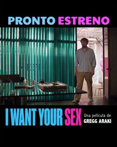 I Want Your Sex - Gregg Araki