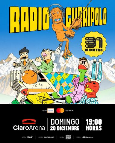 31 Minutos - Radio Guaripolo Tour