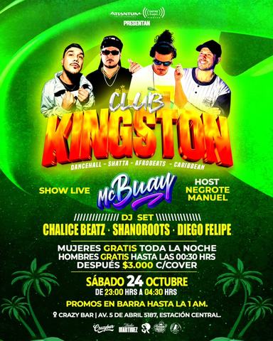 Club Kingston: MC Buay, Chalice Beatz & Shanoroots