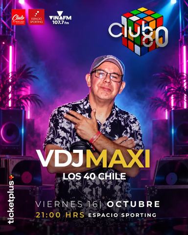 Club 80 con VDJ Maxi