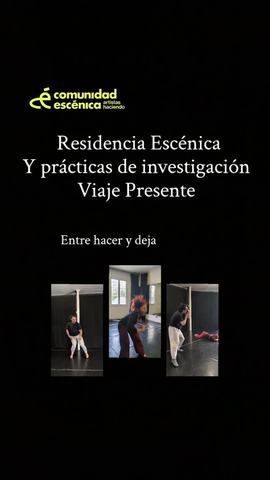 Viaje Presente: Laboratorio Escénico