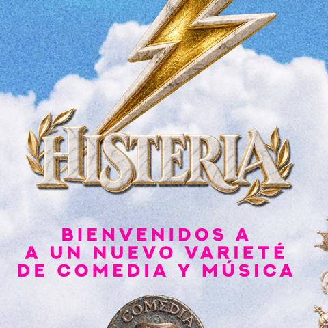 HISTERIA: Varieté de Comedia y Música