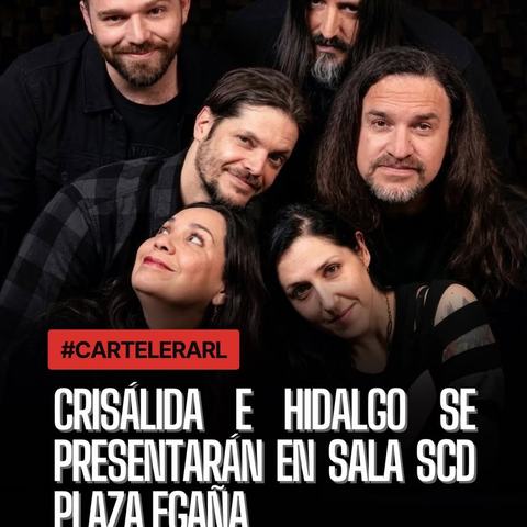 Crisálida e Hidalgo en Sala SCD Plaza Egaña