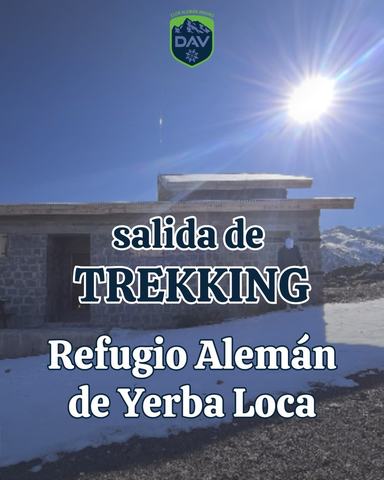 Trekking al Refugio Alemán de Yerba Loca
