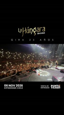 La Húngara en Chile - Gira 25 Años