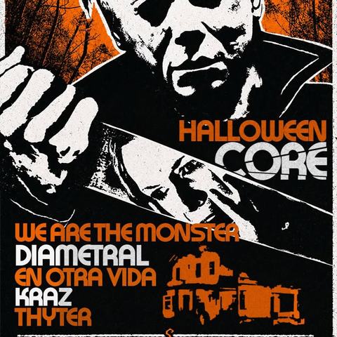 Halloween Core: Diametral, We Are The Monster y más