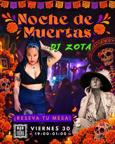 Noche de Muertas con DJ ZoTa