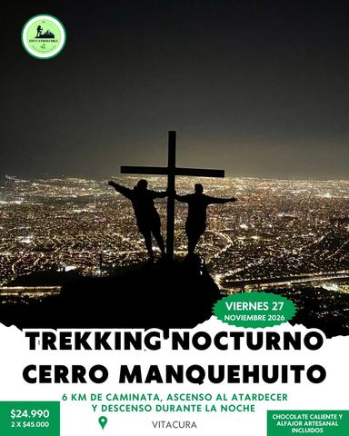 Trekking Nocturno Cerro Manquehuito