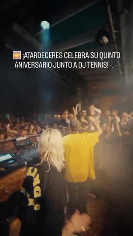 Atardeceres 5to Aniversario con DJ Tennis