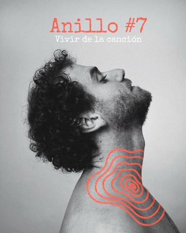 Anillo 7/10 - Vivir de la canción