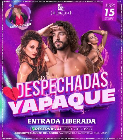 Despechadas Yapaque