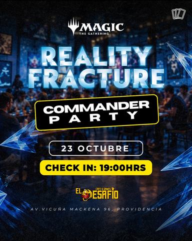Commander Party Reality Fracture