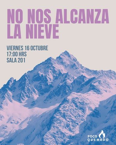 No nos alcanza la nieve